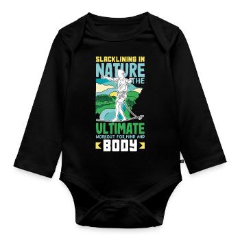 Slacklining in nature the ultimate workout for - Organic Longsleeve Baby Bodysuit - black - Front