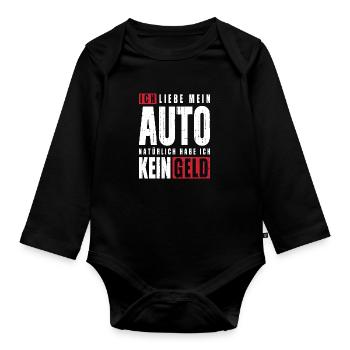 Ich liebe mein Auto natürlich habe ich kein Geld - Baby Bio-Langarm-Body - Schwarz - Vorne