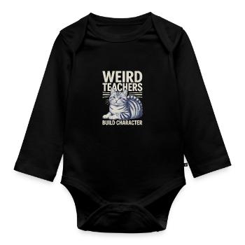 Weird Teachers Build Character Appreciation - Baby Bio-Langarm-Body - Schwarz - Vorne