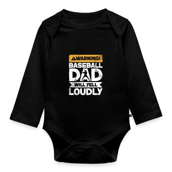 Warning Will Scream - Baseball Father - Organic Longsleeve Baby Bodysuit - black - Front