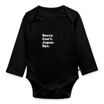 Entschuldigung, Kann Nicht Verabschieden - Japan - Baby Bio-Langarm-Body - Schwarz - Vorne