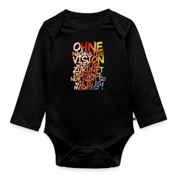 Ohne nachhaltige Vision keine Zukunft! - Baby Bio-Langarm-Body - Schwarz - Vorne