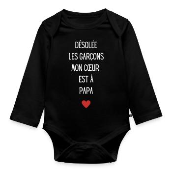 Désolée les garçons mon cœur est à papa - Body Bébé bio manches longues - noir - Devant