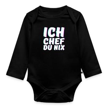 Ich Chef du Nix Chef Humorvoll Spruch - Baby Bio-Langarm-Body - Schwarz - Vorne