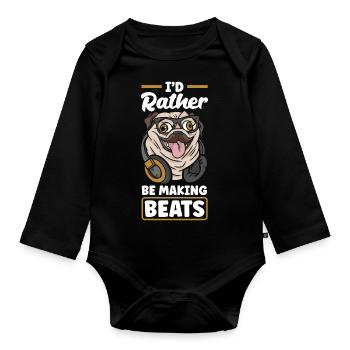 I'd Rather Be Making Beats Music Producer - Organic Longsleeve Baby Bodysuit - black - Front