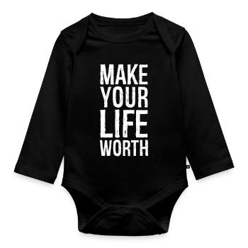 make your life worth - Organic Longsleeve Baby Bodysuit - black - Front