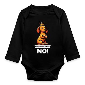 Before You Ask Dackel Dackelbesitzer Dackelhalter - Baby Bio-Langarm-Body - Schwarz - Vorne