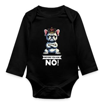 Before You Ask French Bulldog Frenchie - Organic Longsleeve Baby Bodysuit - black - Front