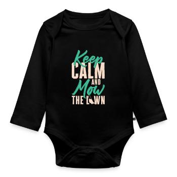 Keep Calm And Mow The Lawn Funny Lawn Mowing - Organic Longsleeve Baby Bodysuit - black - Front