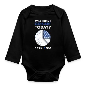 Sport Will I Drive Go Kart - Organic Longsleeve Baby Bodysuit - black - Front