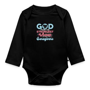 God Found The Strongest Women Caregiving Carer - Baby Bio-Langarm-Body - Schwarz - Vorne