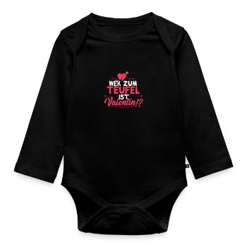 Wer zum Teufel ist Valentin? - Valentinstag Liebe - Baby Bio-Langarm-Body - Schwarz - Vorne