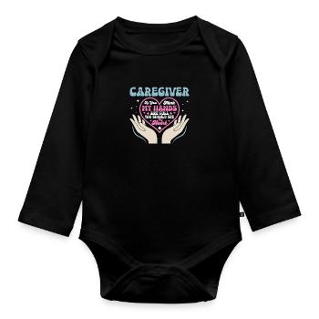 Caregiver If You Think My Hands Are Full Caregivin - Organic Longsleeve Baby Bodysuit - black - Front
