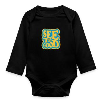 see the good quote - Organic Longsleeve Baby Bodysuit - black - Front