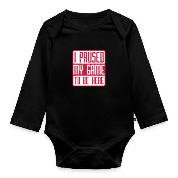 logo I paused my game to be - Organic Longsleeve Baby Bodysuit - black - Front