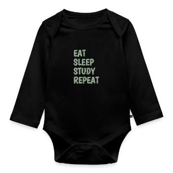 Eat Sleep Study Repeat - Organic Longsleeve Baby Bodysuit - black - Front