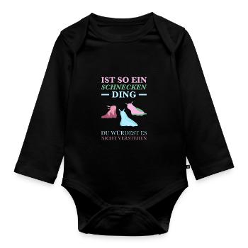 Ist So Ein Schnecken Ding du würdest es nicht - Baby Bio-Langarm-Body - Schwarz - Vorne