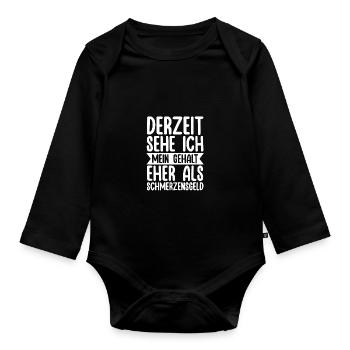 At the moment, I see my salary more as a painful - Organic Longsleeve Baby Bodysuit - black - Front