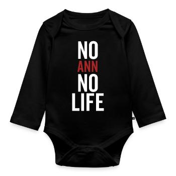 No Ann No Life - Organic Longsleeve Baby Bodysuit - black - Front