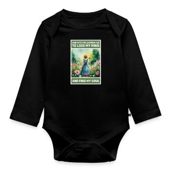 Into the garden to lose my mind and find my Soul - Organic Longsleeve Baby Bodysuit - black - Front