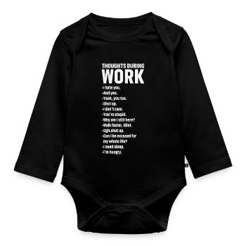 thoughts during work - Organic Longsleeve Baby Bodysuit - black - Front