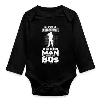 Never Underestimate An Old Man From 80s - Baby Bio-Langarm-Body - Schwarz - Vorne