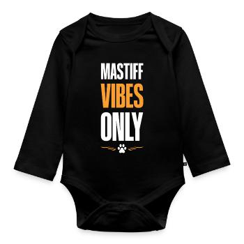 Mastiff Vibes Only - Baby Bio-Langarm-Body - Schwarz - Vorne