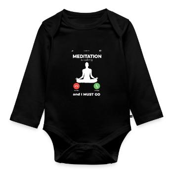 Meditation Is Calling I Must Go Relaxation Namaste - Baby Bio-Langarm-Body - Schwarz - Vorne