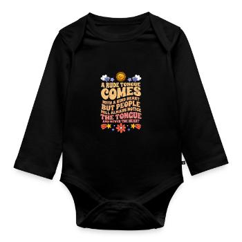Motivational Rude Tongue And A Kind Heart - Organic Longsleeve Baby Bodysuit - black - Front