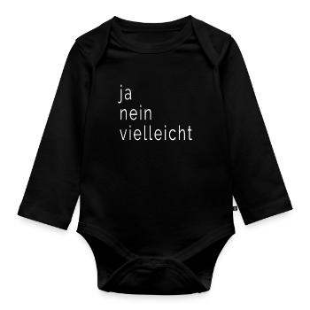 ja nein vielleicht design super als Geschenk - Baby Bio-Langarm-Body - Schwarz - Vorne