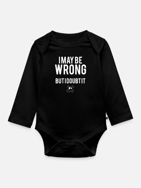 Say funny sayings sarcastic gift - Organic Longsleeve Baby Bodysuit - black
