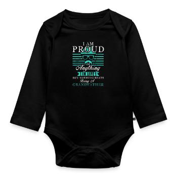 Proud Best Grandpa Gift Grandchild Grandfather - Organic Longsleeve Baby Bodysuit - black - Front