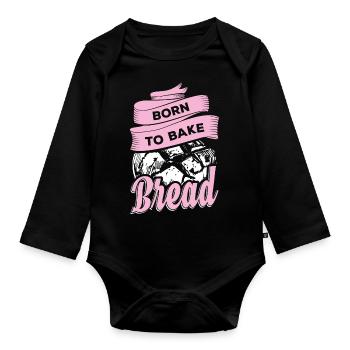Bakers bake bread - Organic Longsleeve Baby Bodysuit - black - Front