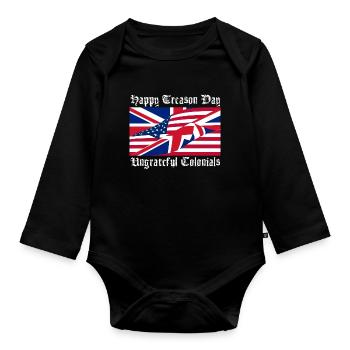 Happy Treason Day Ungrateful Colonials - Organic Longsleeve Baby Bodysuit - black - Front