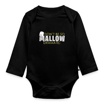 Marshmallow Dramatic saying - Organic Longsleeve Baby Bodysuit - black - Front