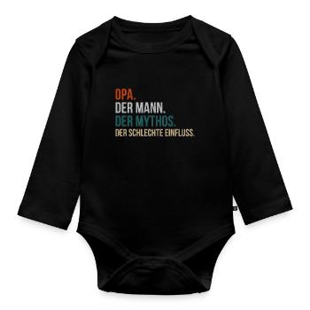 Opa der Mann der Mythos der schlechte einfluss - Baby Bio-Langarm-Body - Schwarz - Vorne