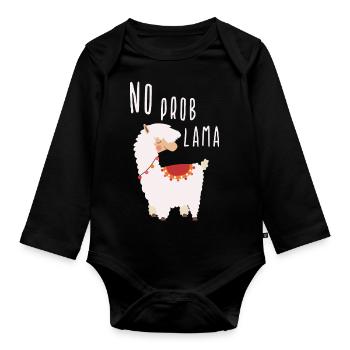 No Prob Lama, Lama, lustiger Spruch, Geschenk - Baby Bio-Langarm-Body - Schwarz - Vorne