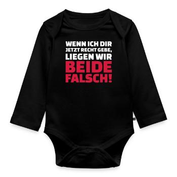 Wenn ich dir Recht gebe liegen wir beide falsch - Baby Bio-Langarm-Body - Schwarz - Vorne
