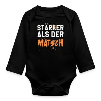 Stärker als der Matsch - Baby Bio-Langarm-Body - Schwarz - Vorne