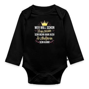 Arzthelferin Arzthelfer Prinzessin Beruf Spruch - Baby Bio-Langarm-Body - Schwarz - Vorne