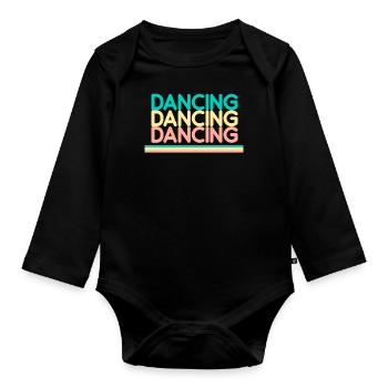 Dancer Passion Dance Gifts Dance Men Women - Organic Longsleeve Baby Bodysuit - black - Front