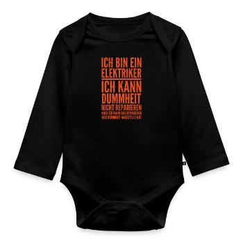 Ich bin Elktriker Elektroniker Spruch Geschenk - Baby Bio-Langarm-Body - Schwarz - Vorne