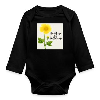 Build Me Up Buttercup - Organic Longsleeve Baby Bodysuit - black - Front
