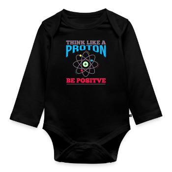 Think like a proton - be positive Physik Chemie - Baby Bio-Langarm-Body - Schwarz - Vorne