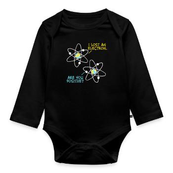 Lost an Electron - are you positive? Physik Witz - Baby Bio-Langarm-Body - Schwarz - Vorne