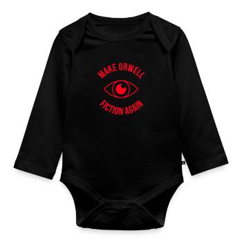 Make Orwell fiction again and again bro - Organic Longsleeve Baby Bodysuit - black - Front