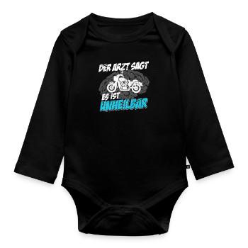 Lustiger Motorrad Spruch Arzt sagt unheilbar - Baby Bio-Langarm-Body - Schwarz - Vorne