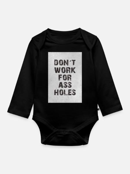 don´t work for assholes - Baby Bio-Langarm-Body - Schwarz