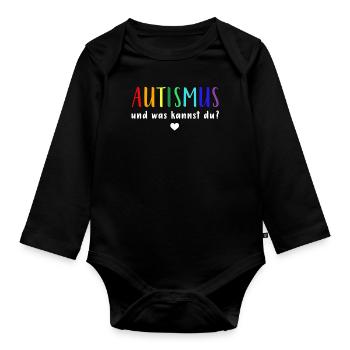 Autismus Autist | und was kannst du? - Baby Bio-Langarm-Body - Schwarz - Vorne