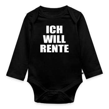 Ich Will Rente - Baby Bio-Langarm-Body - Schwarz - Vorne